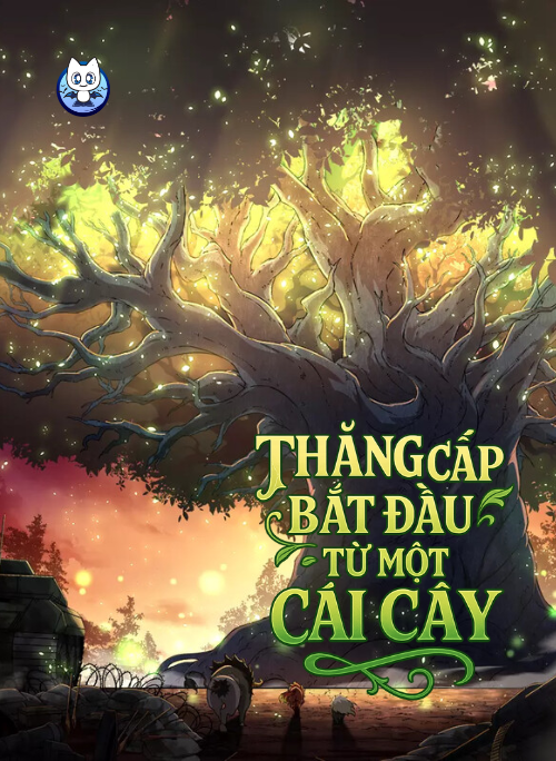 Truyện tranh Thăng cấp bắt đầu từ một cái cây