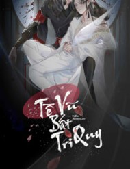 Truyện tranh Tế Vũ Bất Tri Quy