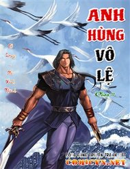 Truyện tranh Anh Hùng Vô Lệ