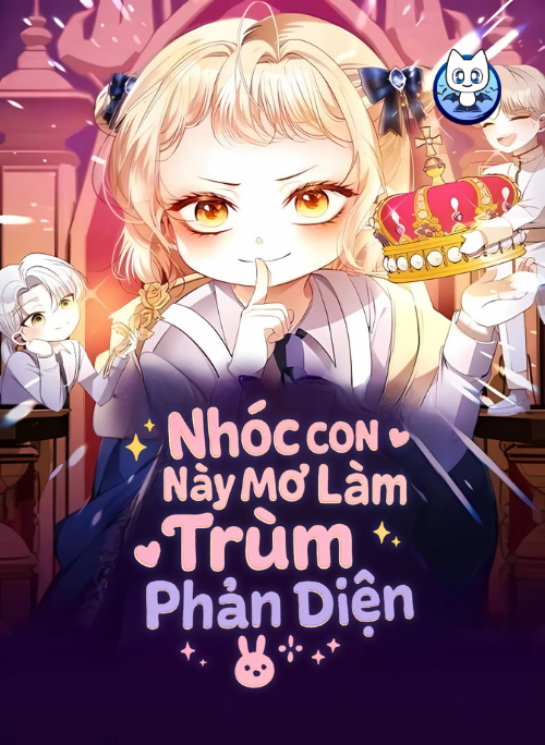 Truyện tranh Nhóc Con Này Mơ Làm Trùm Phản Diện